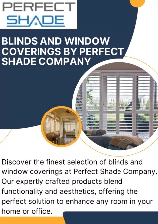 Blinds and Window Coverings By Perfect Shade Company