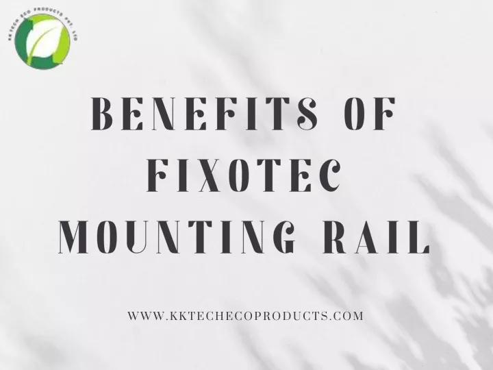 benefits of fixotec mounting rail