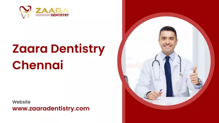 zaara dentistry chennai