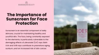 The Importance of Sunscreen for Face Protection