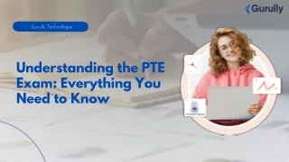 Understanding the PTE Exam Everything You Need to Know