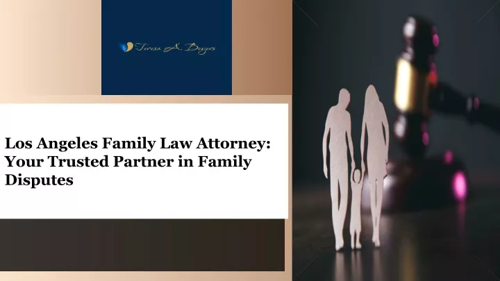 los angeles family law attorney your trusted