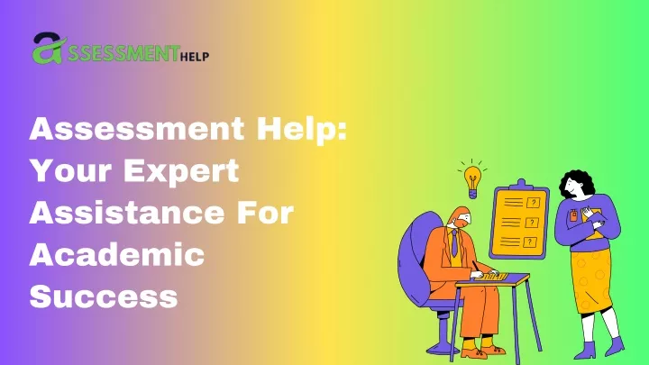 assessment help your expert assistance