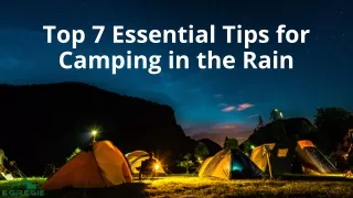 Top 7 Essential Tips for Camping in the Rain