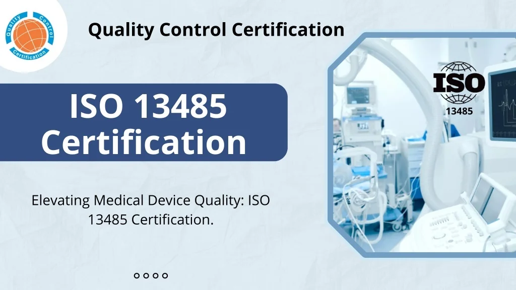 PPT - ISO 13485 Certification | Quality Control Certification ...