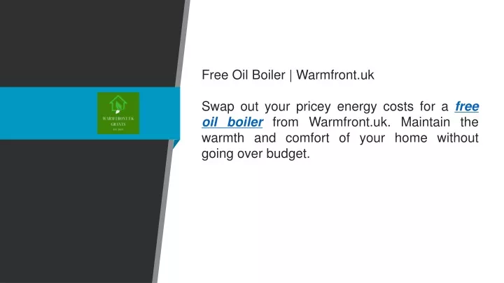 free oil boiler warmfront uk swap out your pricey