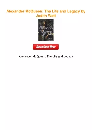 Alexander McQueen: The Life and Legacy by Judith Watt