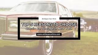 Reasons to Choose Classic Car Storage in New York for Your Vintage Vehicle