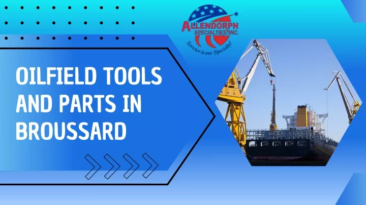 oilfield tools and parts in broussard