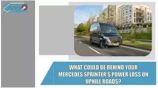 What Could Be Behind Your Mercedes Sprinter's Power Loss on Uphill Roads