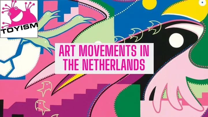 art movements in the netherlands