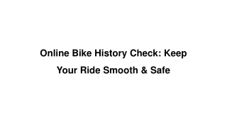 Online Bike History Check: Keep Your Ride Smooth & Safe