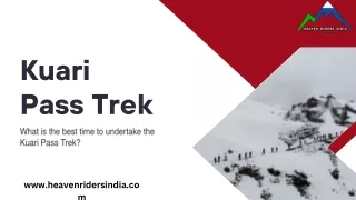 What is the best time to undertake the Kuari Pass Trek?