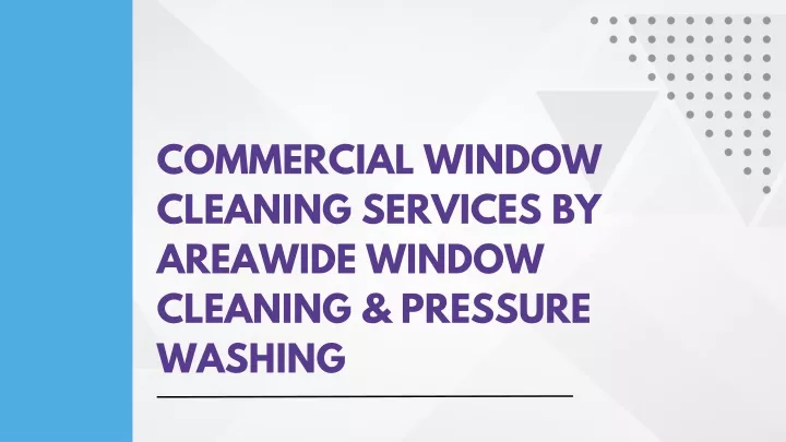 commercial window cleaning services by areawide