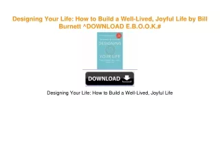 Designing Your Life: How to Build a Well-Lived, Joyful Life by Bill Burnett ^DOWNLOAD