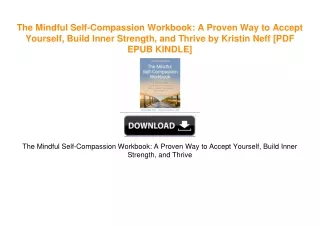 The Mindful Self-Compassion Workbook: A Proven Way to Accept Yourself, Build Inner
