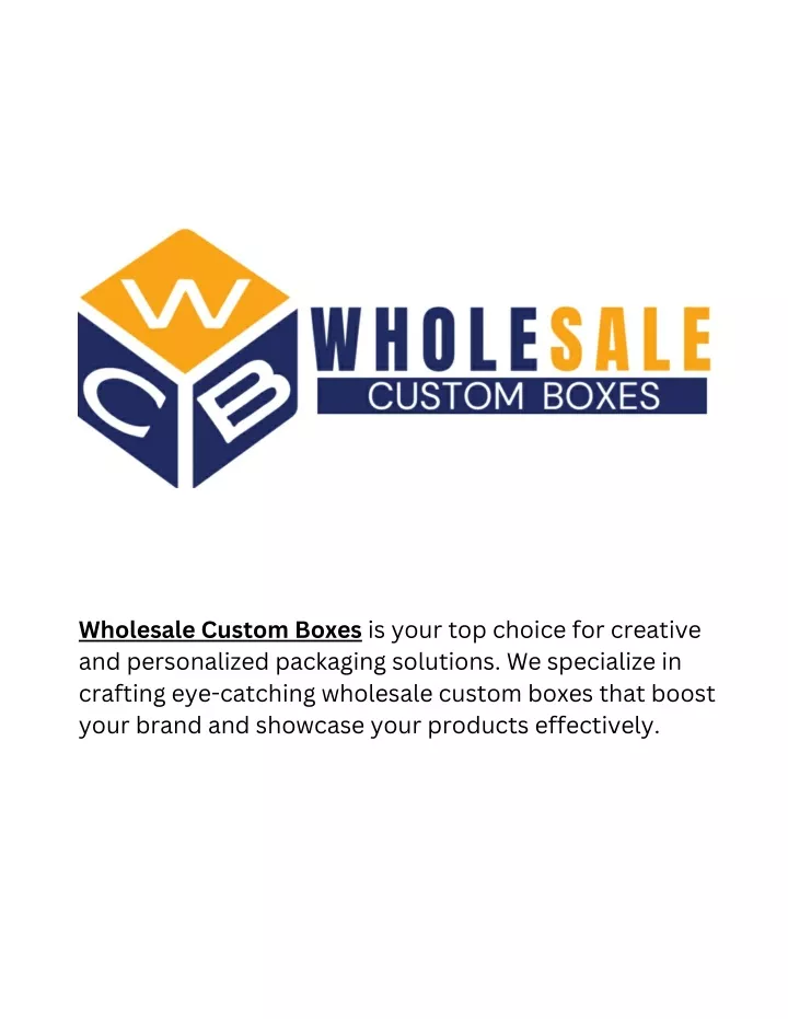 wholesale custom boxes is your top choice