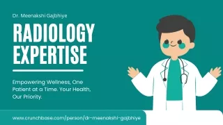 The Expertise of Dr. Meenakshi Gajbhiye in Diagnostic Imaging