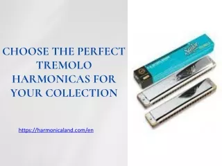 Choose the Perfect Tremolo Harmonicas for Your Collection