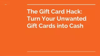 The Gift Card Hack: Turn Your Unwanted Gift Cards into Cash