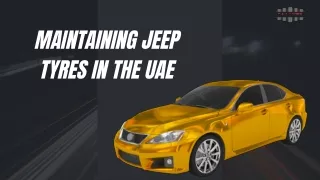 Maintaining Jeep Tyres in the UAE
