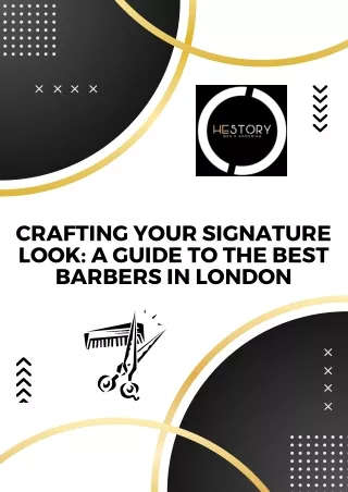 Crafting Your Signature Look A Guide to the Best Barbers in London