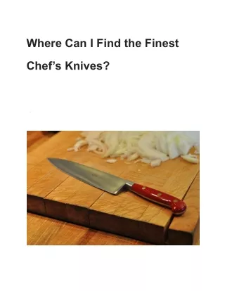 Where Can I Find the Finest Chef’s Knives_