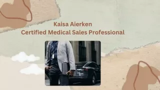 Kaisa Aierken - Certified Medical Sales Professional