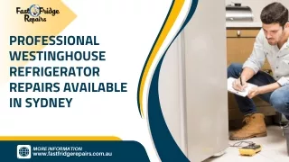 Professional Westinghouse refrigerator repairs available in Sydney