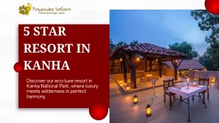 5 star resorts in Kanha National Park