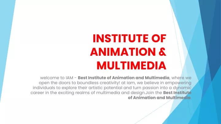 PPT - INSTITUTE OF ANIMATION & MULTIMEDIA PowerPoint Presentation, free ...