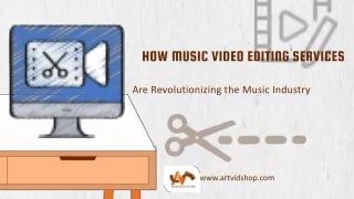 How Music Video Editing Services are Revolutionizing the Music Industry - ArtVid