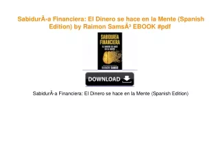 SabidurÃ­a Financiera: El Dinero se hace en la Mente (Spanish Edition) by Raimon SamsÃ³