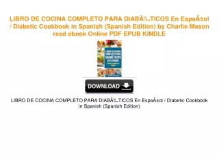 LIBRO DE COCINA COMPLETO PARA DIABÃ‰TICOS En EspaÃ±ol / Diabetic Cookbook in Spanish