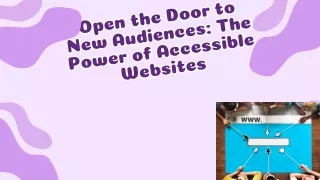 Open the Door to New Audiences The Power of Accessible Websites