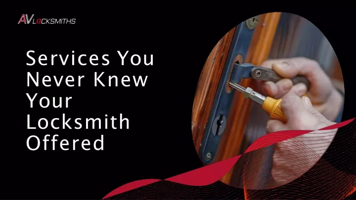 services you never knew your locksmith offered