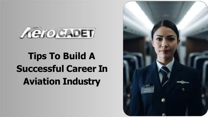 tips to build a successful career in aviation industry