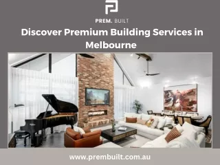 Discover Premium Building Services in Melbourne