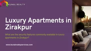 What are the security features commonly available in luxury apartments in Zirakp