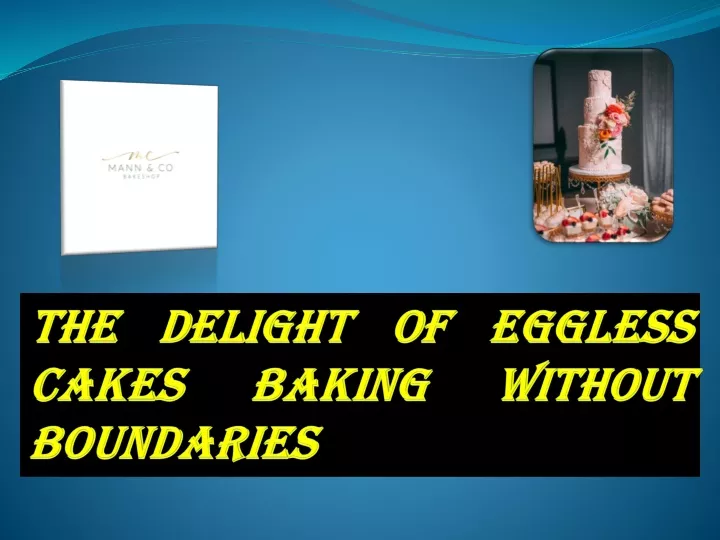 the delight of eggless cakes baking without