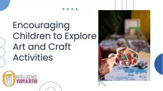 encouraging children to explore art and craft activities