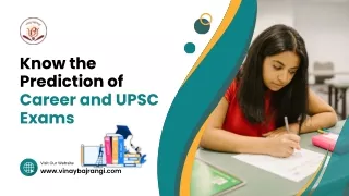 know the prediction of career and upsc exams