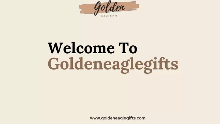 welcome to goldeneaglegifts