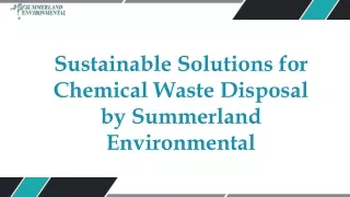 Sustainable Solutions for Chemical Waste Disposal by Summerland Environmental