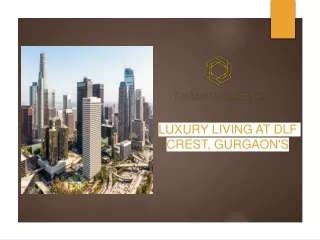 Luxury Living at DLF Crest Gurgaon