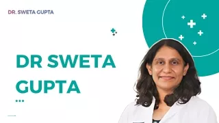 Dr Sweta Gupta