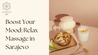 Boost Your Mood Relax Massage in Sarajevo