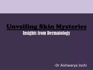 Unveiling Skin Mysteries