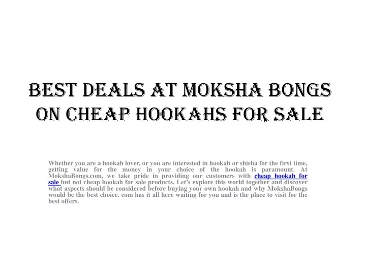 best deals at moksha bongs on cheap hookahs for sale