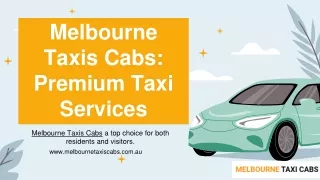 Melbourne Taxis Cabs: Premium Taxi Services Provider